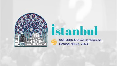Department of Management Faculty Led Discussions at the 2024 International Conference of the Strategic Management Society in Istanbul, Turkey 